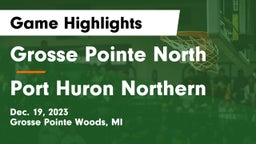 Grosse Pointe North  vs Port Huron Northern  Game Highlights - Dec. 19, 2023