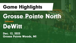 Grosse Pointe North  vs DeWitt  Game Highlights - Dec. 12, 2023