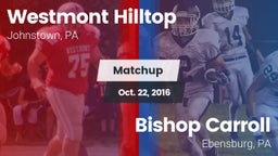 Matchup: Westmont Hilltop vs. Bishop Carroll  2016