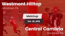Matchup: Westmont Hilltop vs. Central Cambria  2016