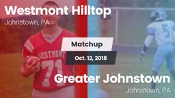 Matchup: Westmont Hilltop vs. Greater Johnstown  2018