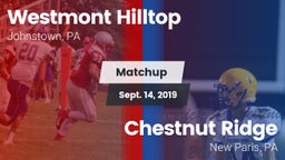 Matchup: Westmont Hilltop vs. Chestnut Ridge  2019