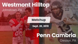 Matchup: Westmont Hilltop vs. Penn Cambria  2019