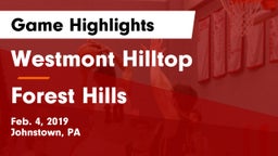 Westmont Hilltop  vs Forest Hills  Game Highlights - Feb. 4, 2019