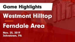 Westmont Hilltop  vs Ferndale  Area  Game Highlights - Nov. 25, 2019