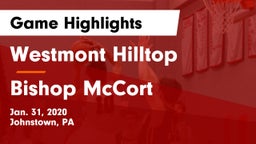 Westmont Hilltop  vs Bishop McCort  Game Highlights - Jan. 31, 2020