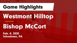 Westmont Hilltop  vs Bishop McCort  Game Highlights - Feb. 8, 2020