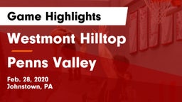 Westmont Hilltop  vs Penns Valley Game Highlights - Feb. 28, 2020