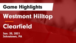 Westmont Hilltop  vs Clearfield Game Highlights - Jan. 20, 2021