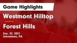 Westmont Hilltop  vs Forest Hills  Game Highlights - Jan. 22, 2021