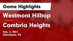 Westmont Hilltop  vs Cambria Heights  Game Highlights - Feb. 2, 2021