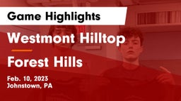 Westmont Hilltop  vs Forest Hills  Game Highlights - Feb. 10, 2023