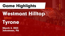 Westmont Hilltop  vs Tyrone Game Highlights - March 4, 2023