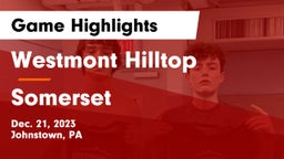 Westmont Hilltop  vs Somerset  Game Highlights - Dec. 21, 2023