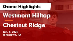 Westmont Hilltop  vs Chestnut Ridge  Game Highlights - Jan. 3, 2024