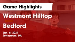 Westmont Hilltop  vs Bedford  Game Highlights - Jan. 8, 2024