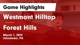 Westmont Hilltop  vs Forest Hills Game Highlights - March 1, 2024