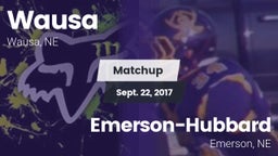 Matchup: Wausa  vs. Emerson-Hubbard  2017