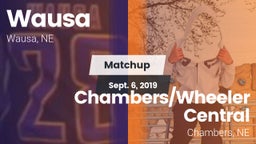 Matchup: Wausa  vs. Chambers/Wheeler Central  2019