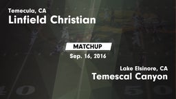 Matchup: Linfield Christian vs. Temescal Canyon  2016