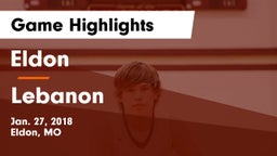 Eldon  vs Lebanon  Game Highlights - Jan. 27, 2018