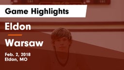 Eldon  vs Warsaw  Game Highlights - Feb. 2, 2018