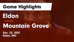 Eldon  vs Mountain Grove  Game Highlights - Dec. 22, 2023