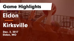 Eldon  vs Kirksville  Game Highlights - Dec. 2, 2017