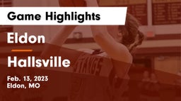 Eldon  vs Hallsville  Game Highlights - Feb. 13, 2023