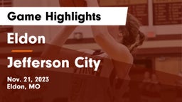 Eldon  vs Jefferson City  Game Highlights - Nov. 21, 2023