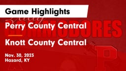 Perry County Central  vs Knott County Central  Game Highlights - Nov. 30, 2023