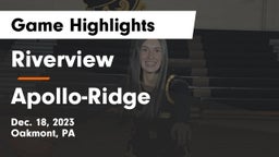 Riverview  vs Apollo-Ridge  Game Highlights - Dec. 18, 2023