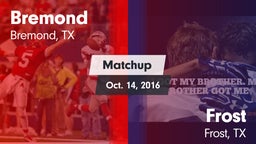 Matchup: Bremond  vs. Frost  2016