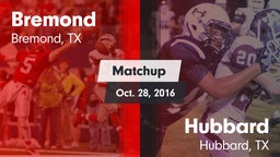 Matchup: Bremond  vs. Hubbard  2016