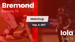 Matchup: Bremond  vs. Iola  2017