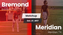 Matchup: Bremond  vs. Meridian  2017