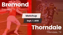 Matchup: Bremond  vs. Thorndale  2018