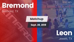 Matchup: Bremond  vs. Leon  2018