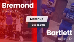 Matchup: Bremond  vs. Bartlett  2018
