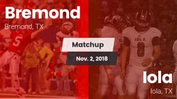 Matchup: Bremond  vs. Iola  2018