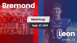 Matchup: Bremond  vs. Leon  2019