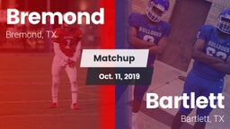 Matchup: Bremond  vs. Bartlett  2019