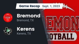 Recap: Bremond  vs. Kerens  2023