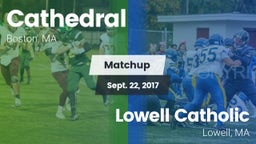 Matchup: Cathedral High vs. Lowell Catholic  2017