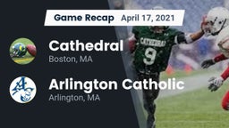 Recap: Cathedral  vs. Arlington Catholic  2021