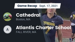 Recap: Cathedral  vs. Atlantis Charter School 2021