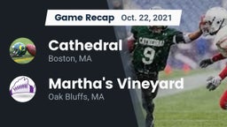 Recap: Cathedral  vs. Martha's Vineyard  2021