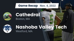 Recap: Cathedral  vs. Nashoba Valley Tech  2022