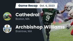 Recap: Cathedral  vs. Archbishop Williams  2023