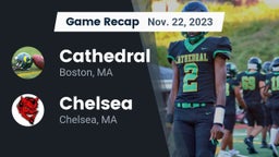 Recap: Cathedral  vs. Chelsea  2023